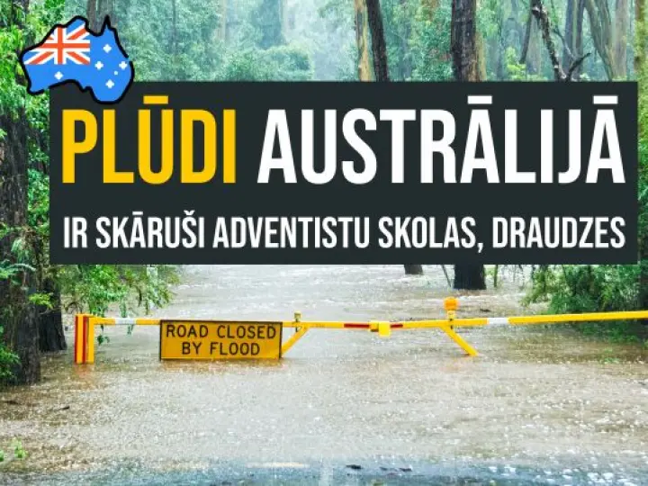 Plūdi Austrālijā ir skāruši adventistu skolas un draudzes