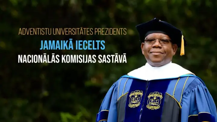 Adventistu universitātes prezidents Jamaikā iecelts Nacionālās komisijas sastāvā
