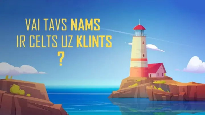 Vai tavs nams ir celts uz Klints?