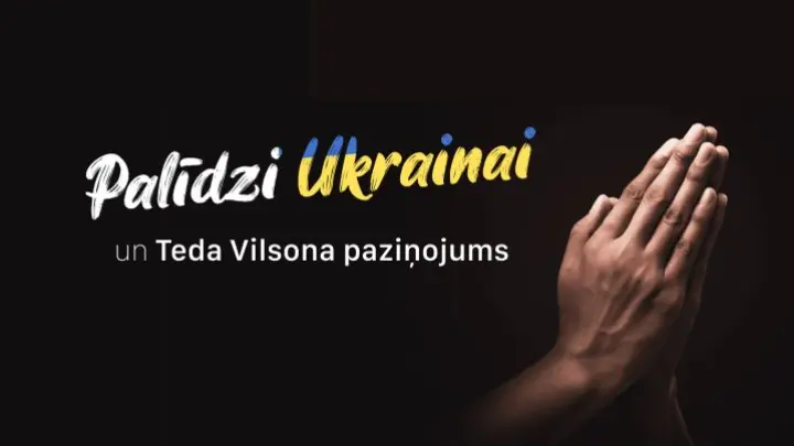 Palīdzi Ukrainai un Teda Vilsona paziņojums