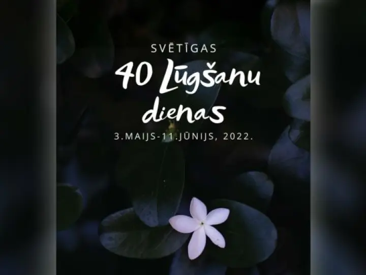 40 LŪGŠANU DIENAS