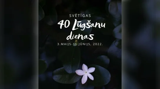 40 LŪGŠANU DIENAS