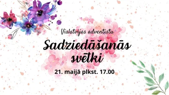 Vislatvijas adventistu sadziedāšanās svētki