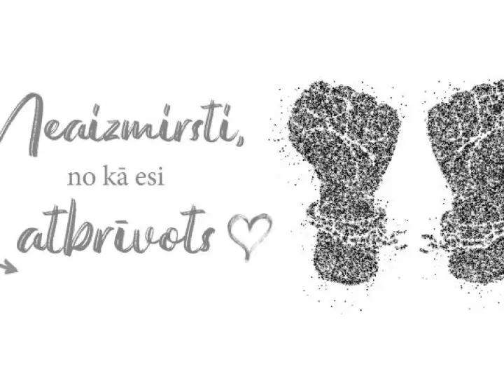 Neaizmirsti, no kā esi atbrīvots