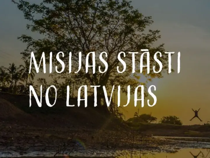 Misijas stāsti no Latvijas