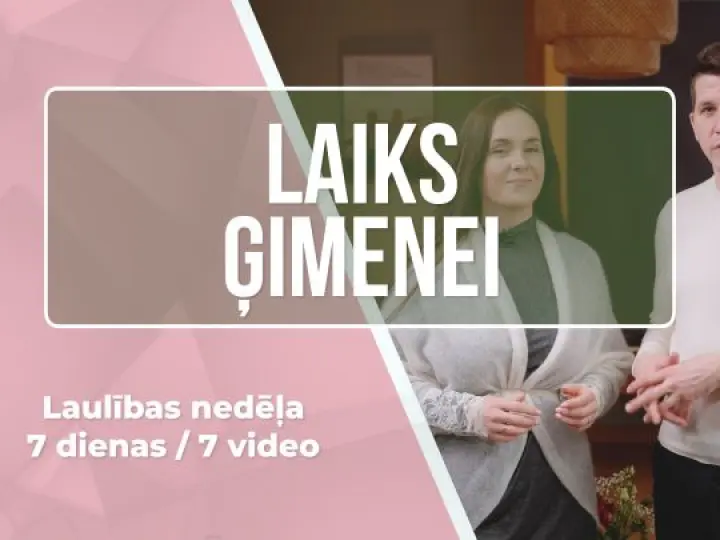 LAIKS ĢIMENEI - 7 Minisērijas